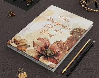 Ella diseñó una vida que amaba / Cuaderno de tapa dura, acuarela floral