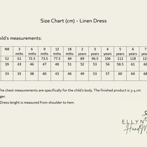 May include: A size chart for a linen dress, with measurements in centimeters. The chart includes age ranges from newborn to 8 years, detailing height, chest, and dress length measurements. The Ellyn Hand Made logo is in the bottom right corner.