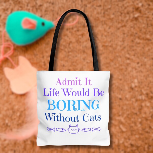 Life Without Cats Tote Bag | Available In 3 Sizes | 100% Polyester | Grocery Tote | Weekender Bag | Day Bag | School Tote