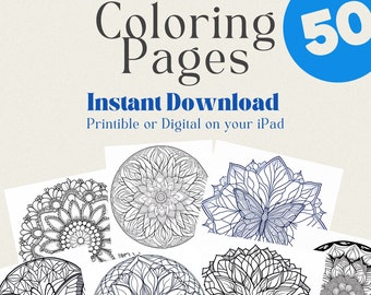 50 Mandala Coloring Pages for Adults, Instant Download, Printable or Digital, Relaxing, Anti-Stress and Anxiety Relief