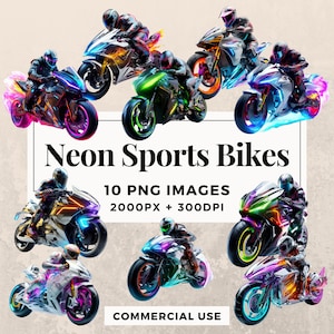 May include: Ten digital illustrations of neon sports bikes in various colors and poses. The bikes are all in a futuristic style with glowing neon accents. The text "Neon Sports Bikes" and "10 PNG IMAGES 2000PX + 300DPI" is displayed on a white background. The text "COMMERCIAL USE" is displayed at the bottom of the image.