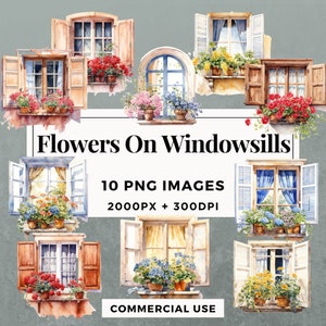 May include: Ten digital images of watercolor paintings of windows with flowers on the windowsills. The windows are various styles and colors, including white, brown, and blue. The flowers are in pots and include red, pink, blue, and yellow flowers. The text "Flowers On Windowsills" is at the top of the image, and the text "10 PNG IMAGES 2000PX + 300DPI COMMERCIAL USE" is at the bottom of the image.