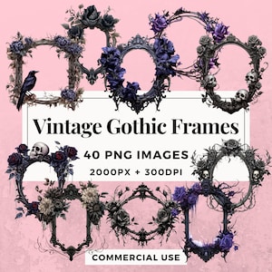 May include: A set of 40 vintage gothic frames with black and purple floral accents. The frames are ornate and feature skulls, roses, and vines. The text "Vintage Gothic Frames", "40 PNG Images", "2000px + 300dpi", and "Commercial Use" is visible in the image.