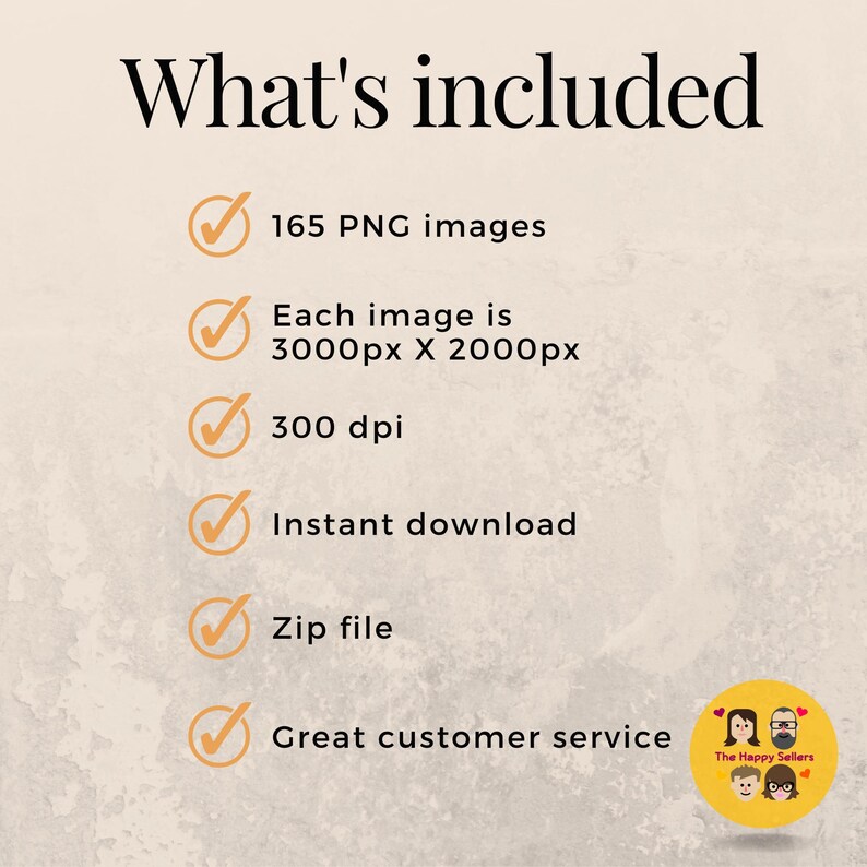 May include: A checklist of what's included in a digital product download. The list includes 165 PNG images, each 3000 pixels by 2000 pixels, 300 dpi, instant download, a zip file, and great customer service.