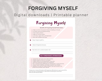 May include: A printable planner titled "Forgiving Myself" with sections for self-reflection and affirmations. The planner includes prompts for personal growth and self-compassion, with a pink and white color scheme.