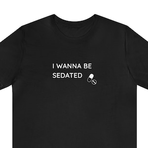 I Wanna Be Sedated T-Shirt, Ramones T-shirt, CBGB&#39;s, 80&#39;s punk, punk rock t-shirt, punk shirt.