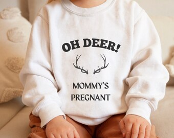 Oh Deer, Mommy's Pregnant Christmas Shirt, Pregnancy Announcement Surprise Shirt, Children's Sweater For New Sibling, Funny Pregnancy Shirt