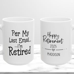 Personalized Retirement Coffee Mug Happy Retirement Cup Retirement Gift Mug Retired Coworker Coffee Cup