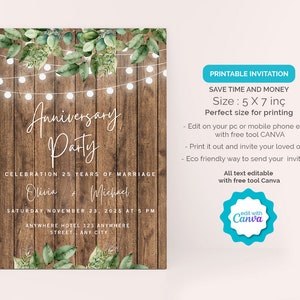 May include: Printable invitation for an anniversary party with a rustic wood background and greenery. The invitation says "Anniversary Party" and "Celebration 25 Years of Marriage Olivia + Michael". The invitation also includes the date, time, and location of the party. The invitation is 5 x 7 inches and can be edited with Canva.