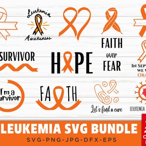 May include: A set of 12 orange and black digital cut files featuring ribbon designs, text, and a leukemia awareness symbol. The text includes "Leukemia Awareness", "Survivor", "Hope", "Faith over Fear", "In September We Wear Orange", "I'm a Survivor", "Faith", "Let's Find a Cure", and "Leukemia Awareness".