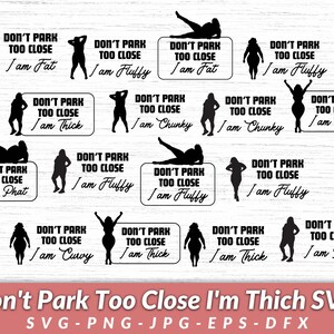 Thick SVG Bundle Car Decal Designs Parking Warning Graphics Funny Vehicle Quotes Body Positive SVGs Plus Size Clipart Humorous Parking Signs