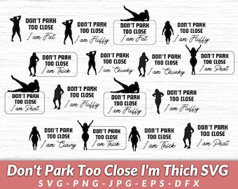 Thick SVG Bundle Car Decal Designs Parking Warning Graphics Funny Vehicle Quotes Body Positive SVGs Plus Size Clipart Humorous Parking Signs