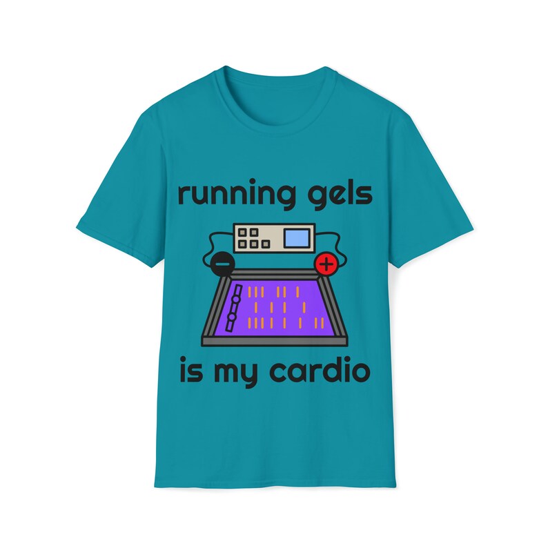 Gel Electrophoresis (running Gels is My Cardio) - Unisex Softstyle T ...