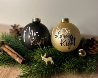 Mr Right & Mrs always Right Weihnachtskugeln / Christbaumkugeln Set aus Glas