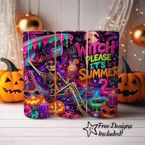 Peut inclure: Un gobelet coloré avec un motif de sorcière squelette se relaxant sur une chaise de plage avec un cocktail. Le design comprend des citrouilles, un flotteur flamant rose et le texte "Witch Please It's Summer". Le gobelet est décoré de rose, violet et turquoise.