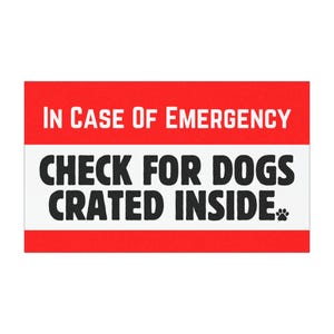 In Case of Emergency Dog Crate Magnet for Car | Dog Safety Magnet for Car Crates | 8.25x5.25" Safety Sign for Pet Owners