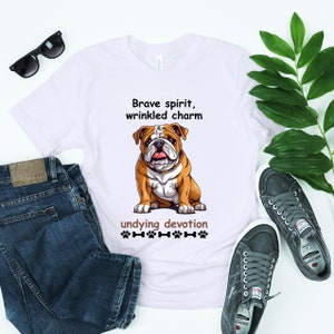 Bulldog Tshirt, Bulldog Undying Love Tshirt, Bulldog Wrinkled Charm Tshirt, Bulldog Lover Tshirt, Dog Tshirt