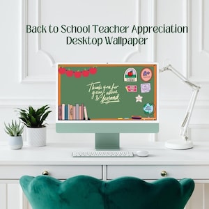 Teacher Desktop Wallpaper, Teacher Appreciation Gift, Back to School ...