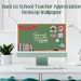 Teacher Desktop Wallpaper, Teacher Appreciation Gift, Back to School ...