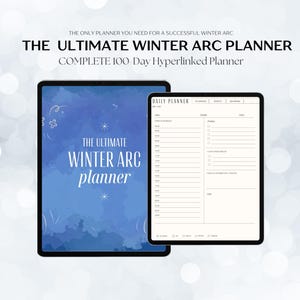 May include: Two digital tablets displaying a planner. The larger tablet shows "THE ULTIMATE WINTER ARC planner" on a blue background. The smaller tablet displays a daily planner layout with sections for tasks, goals, and notes.