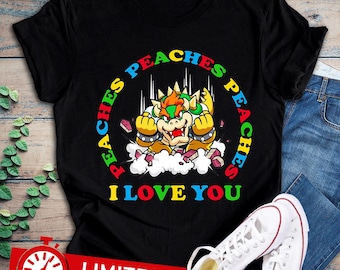 Bowser Peaches Song Shirt: Super Mario Fan Gift