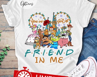 Disney Toy Story You've Got A Friend In Me Shirt, Toy Story Characters Mickey Ears Shirt, Toy Story Friends Woody Buzz Lightyear Disneyland
