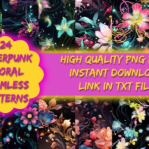 May include: 24 digital seamless patterns featuring cyberpunk floral designs in vibrant colors, including pink, blue, green, and yellow. The patterns are set against a black background and feature glowing lines and stars.
