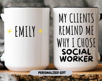 Social Worker Gift, My Clients Remind Me Why Mug, Funny Social Work Quote, Personalized Mug for Social Worker, Therapist Appreciation Gift