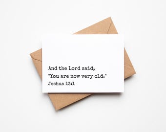 Very Old Joshua 13:1 Funny Happy Birthday Funny Bible Scripture Christian Faith Blank Greeting Card