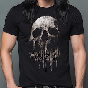 Embrace Death Skull Black Metal Tshirt Heavy Metal Satanic Symbol Tee Horror Gift Behemoth T shirt Gothic Birthday Gift Rock T-shirt Zombie