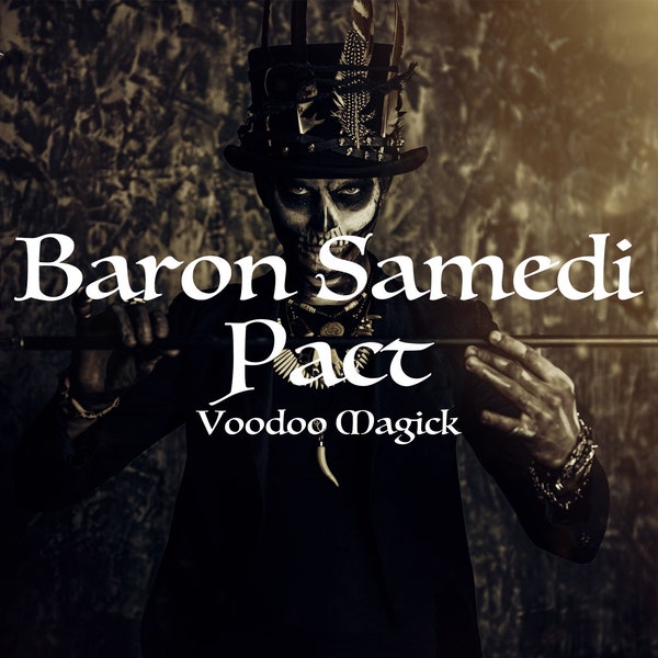 Ein mächtiger Pakt mit Baron Samedi – Voodoo-Pakt, Geldzauber zur Fluchbeseitigung – Heilzauber – Schützt Sie vor Krankheiten und Flüchen – Besessenheit