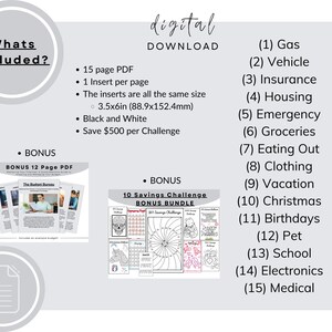 May include: A digital download for a 15-page PDF savings challenge with 1 insert per page. The inserts are 3.5 inches by 6 inches (88.9 mm by 152.4 mm) and are black and white. The download also includes a 12-page PDF bonus and a 10 savings challenge bonus bundle. The image shows a list of 15 categories for the savings challenge, including gas, vehicle, insurance, housing, emergency, groceries, eating out, clothing, vacation, Christmas, birthdays, pet, school, electronics, and medical.