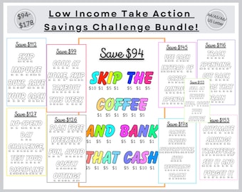 May include: A colorful chart with tips for saving money, titled "Low Income Take Action Savings Challenge Bundle!" The chart includes phrases like "Skip the Coffee" and "Plan Free Weekend".