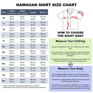 May include: Hawaiian shirt size chart with chest, length, and sleeve measurements in inches and centimeters. Includes instructions on how to measure clothing and body for the right fit. Sizes range from XS to 8XL.