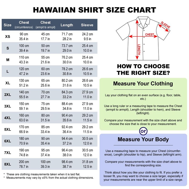 May include: Hawaiian shirt size chart with chest, length, and sleeve measurements in inches and centimeters. Includes instructions on how to measure clothing and body for the right fit. Sizes range from XS to 8XL.