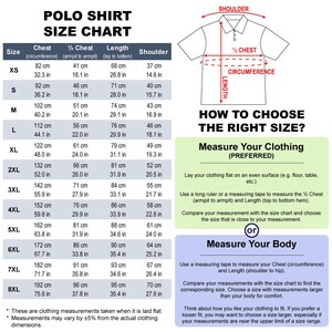 May include: A polo shirt size chart with measurements in centimetres and inches. The chart details chest, half chest, length, and shoulder measurements for sizes XS to 8XL. A diagram shows how to measure a shirt. Text explains how to choose the right size.