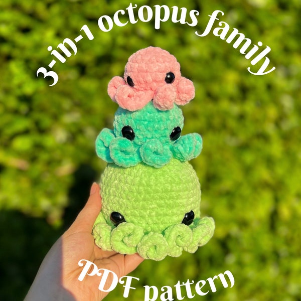 3-in-1 octopus family large octo medium octo mini octo no-sew crochet pattern PDF
