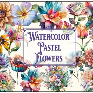 Watercolor Pastel Flowers Clipart - 20 vibrant pastel flowers in PNG format with transparent background, instant download for commercial use