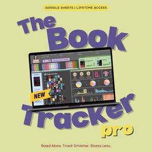 May include: A laptop screen displays The Book Tracker Pro, a digital Google Sheets template for tracking reading progress. The interface features colorful book covers, charts, and data visualizations on a light yellow background with the text Read More. Track Smarter. Stress Less.
