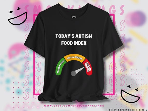 Autism Food Index Graphic Tee | Oddly Specific Autistic Shirt, Neurodivergent Tee, The Tism T-shirt, Chicken Tenders Design