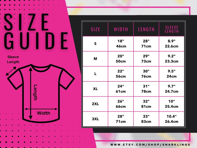 May include: Size chart for a t-shirt with measurements in inches and centimeters. The chart shows the size, width, length, and sleeve length for sizes S, M, L, XL, 2XL, and 3XL.