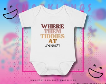 Where Them Tiddies At Baby Bodysuit | Funny Baby Onesie, Boobies Breastfeeding Humor, Here for the Boobies, Infant Clothes
