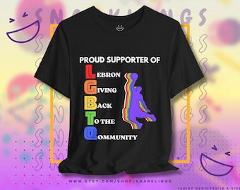LGBTQ LeBron Giving Back to the Community Graphic Tee | King James Giving Back Tee, LeBron Lakers T-Shirt, LGBTQ Funny Meme Shirt