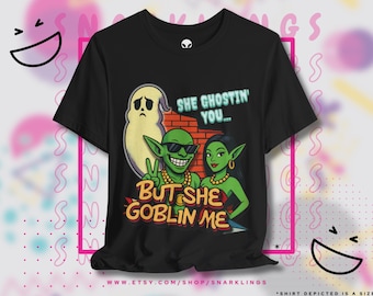 She Ghostin You But She Goblin Me Graphic Tee |
