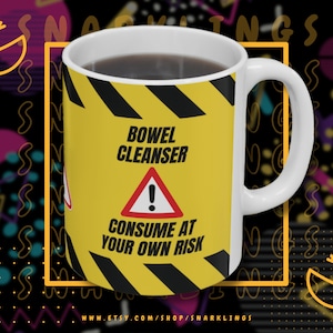 Bowel Cleanser 11oz Ceramic Mug | Funny Poop Joke Coffee Mug, Toilet Humor Cup, Funny Poop Gift, Poop Joke, Novelty Mug