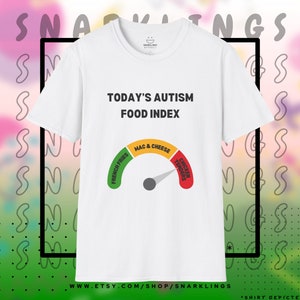 Autism Food Index Graphic Tee Oddly Specific Autistic Shirt, Neurodivergent Tee, The Tism T-shirt, Chicken Tenders Design White