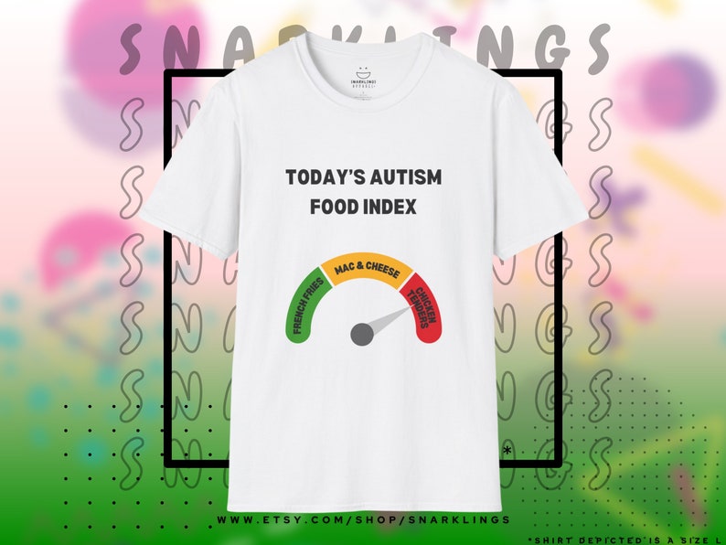 Autism Food Index Graphic Tee Oddly Specific Autistic Shirt, Neurodivergent Tee, The Tism T-shirt, Chicken Tenders Design White