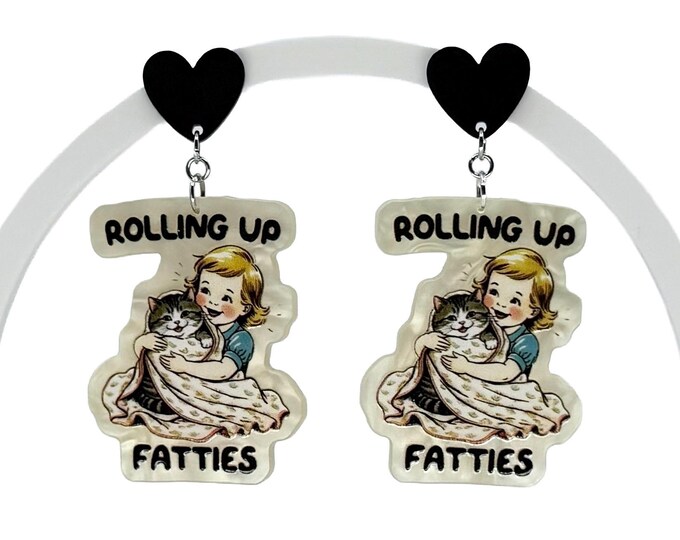Cat Lady Earrings, Rolling Fatties, Chonk Moms, Toe Beans