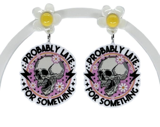 Pastel Goth Skull Earrings: Funny Always Running Late Dangles