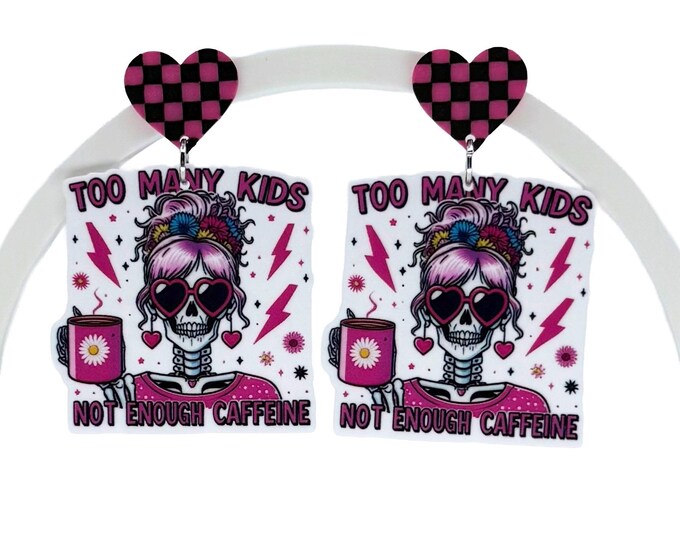 Caffeine Addict Mom Earrings: Nickel-Free Silver Hooks